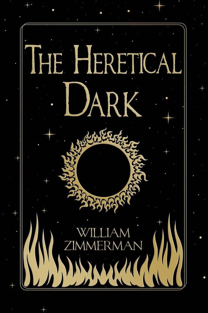 The Heretical Dark