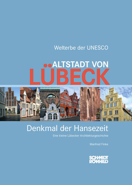 Altstadt von Lübeck - Denkmal der Hansezeit