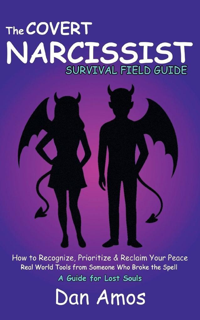 The Covert Narcissist Survival Field Guide