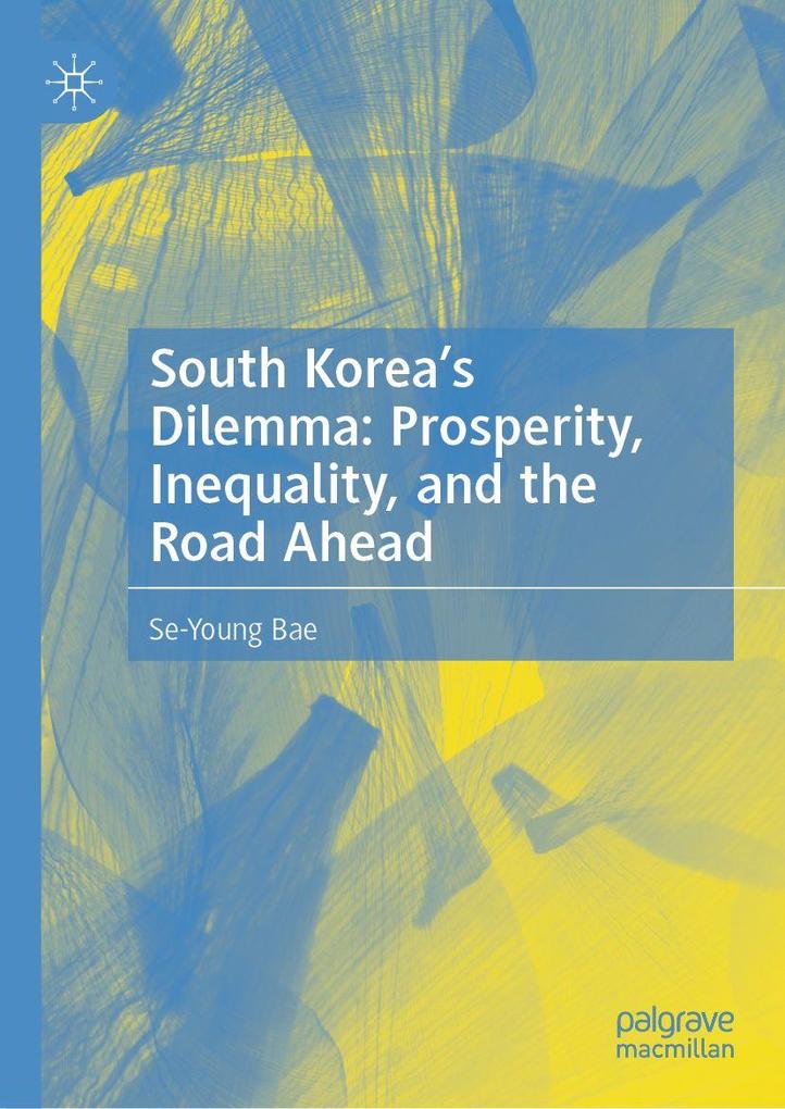 South Korea's Dilemma: Prosperity Inequality and the Road Ahead