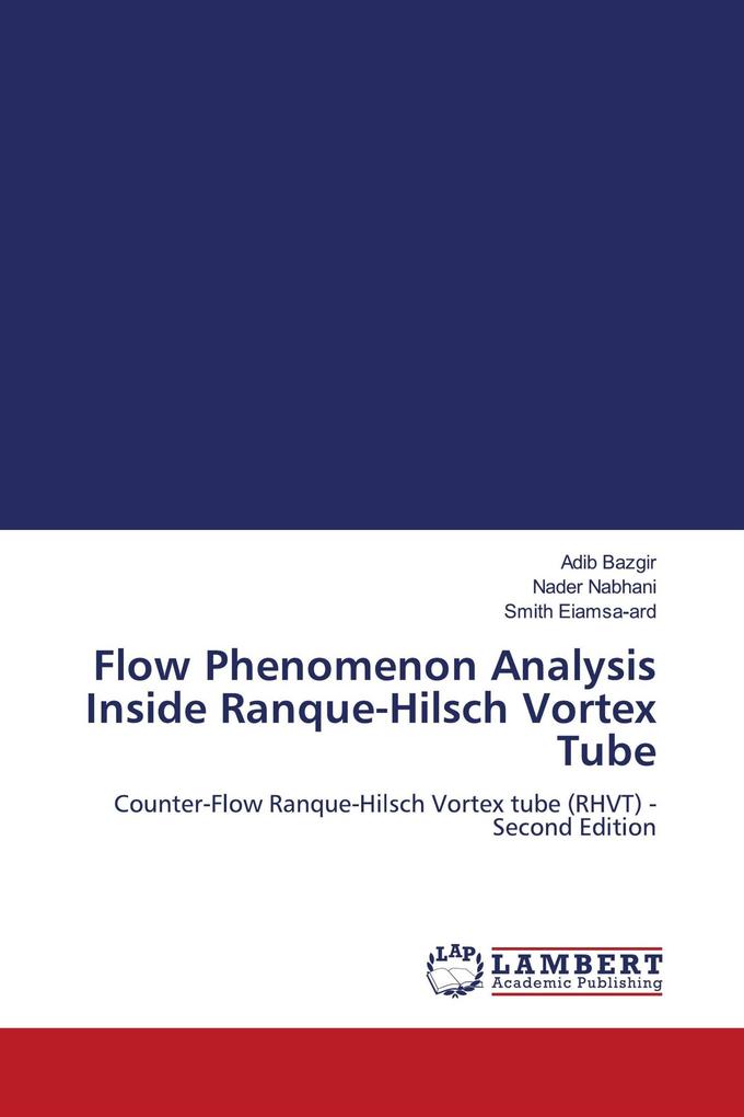 Flow Phenomenon Analysis Inside Ranque-Hilsch Vortex Tube