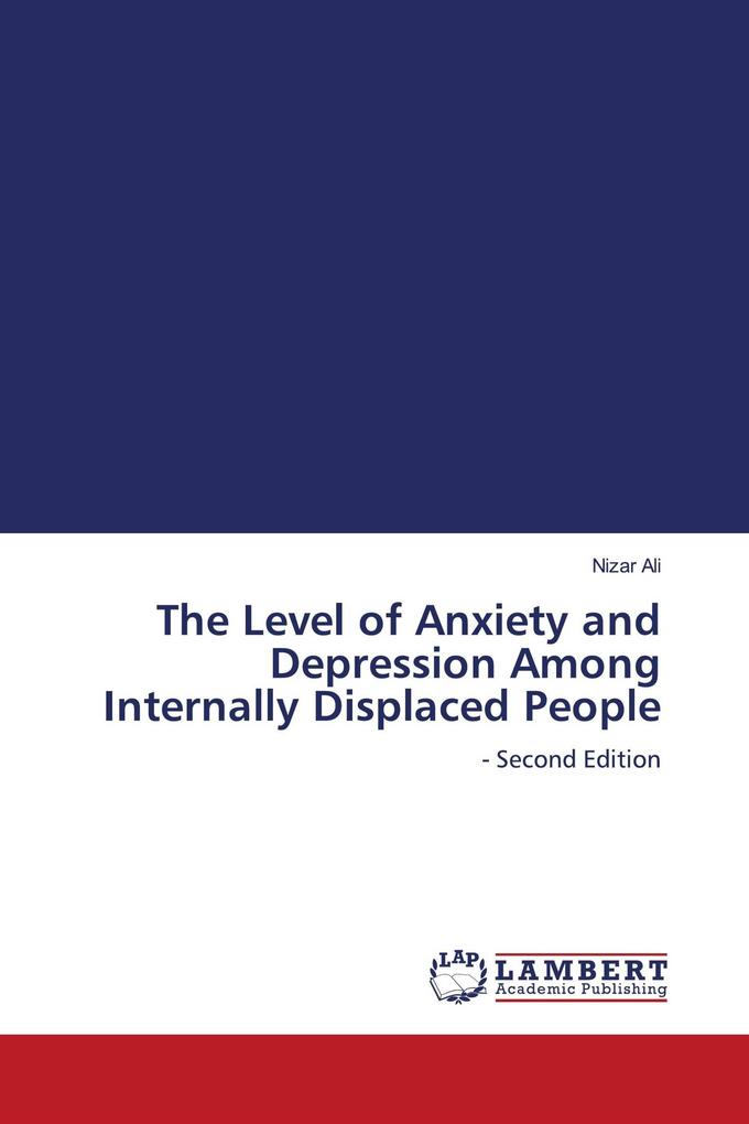 The Level of Anxiety and Depression Among Internally Displaced People