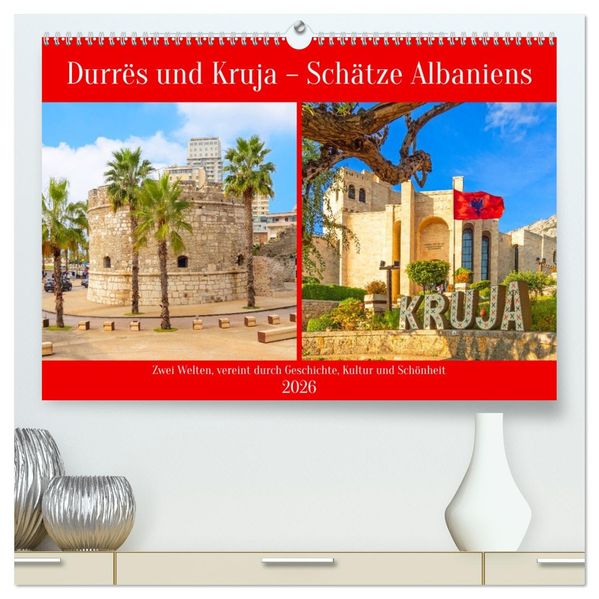 Durrës und Kruja - Schätze Albaniens (hochwertiger Premium Wandkalender 2026 DIN A2 quer) Kunstdruck in Hochglanz