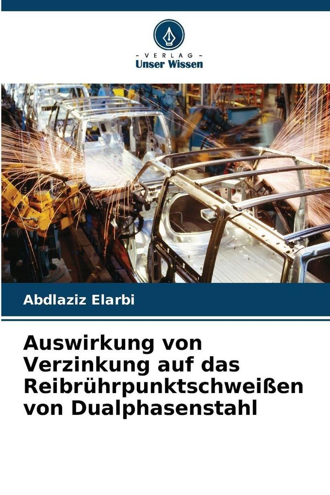 Auswirkung von Verzinkung auf das Reibrührpunktschweißen von Dualphasenstahl
