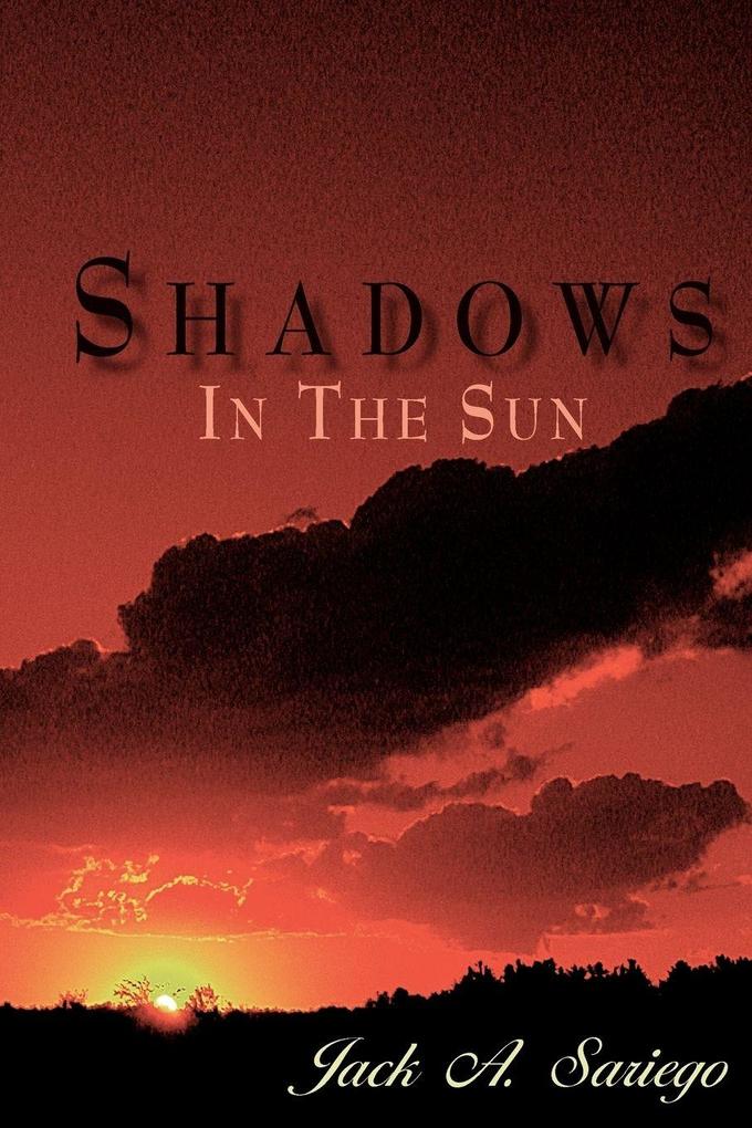 'Shadows In The Sun'