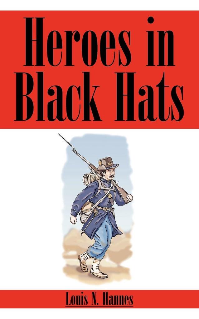 Heroes in Black Hats