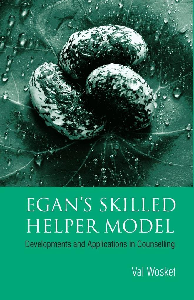 Egan's Skilled Helper Model