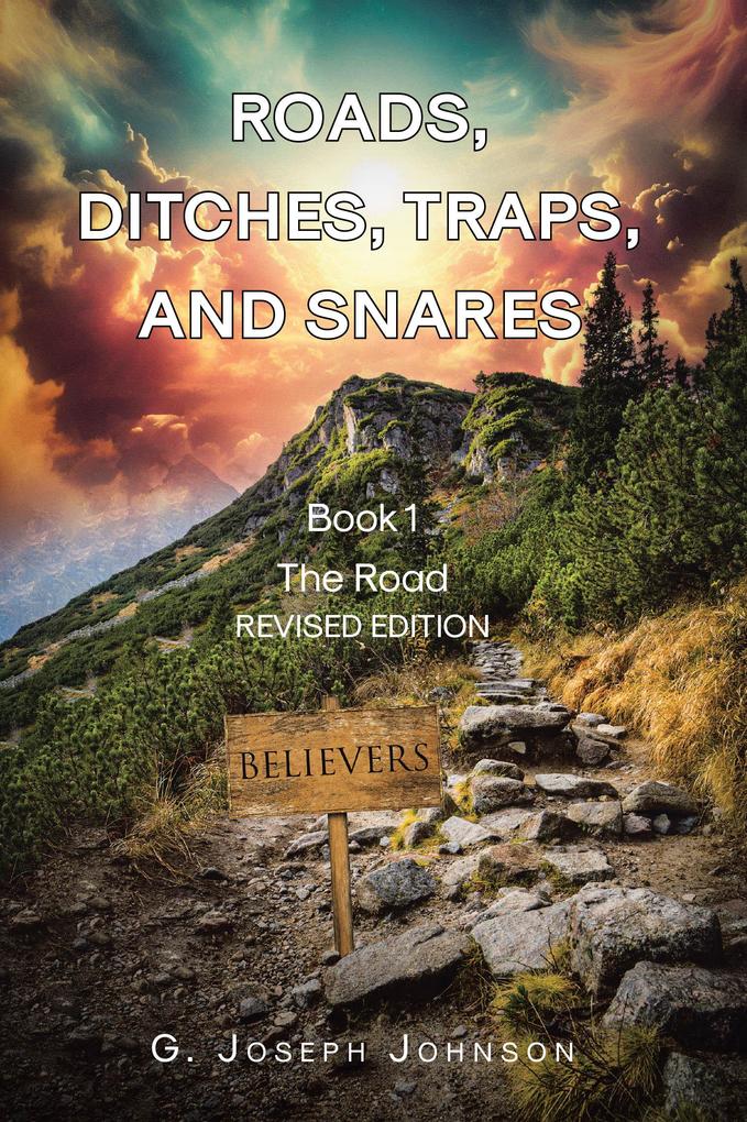Roads Ditches Traps and Snares