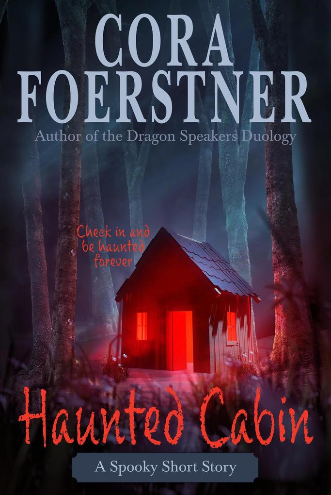 Haunted Cabin