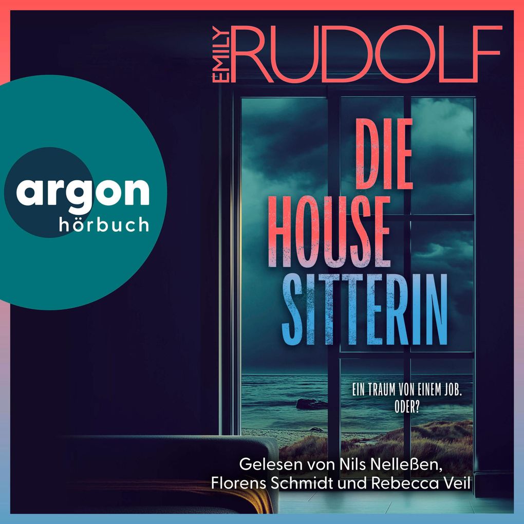 Die Housesitterin - Ein Traum von einem Job. Oder?