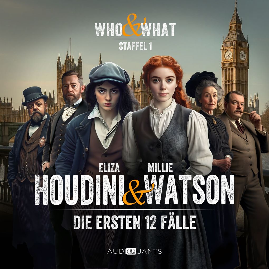 Staffel 1: Who & What Eliza Houdini & Millie Watson ermitteln