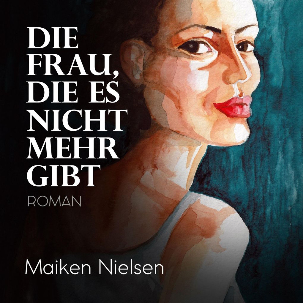 Die Frau die es nicht mehr gibt