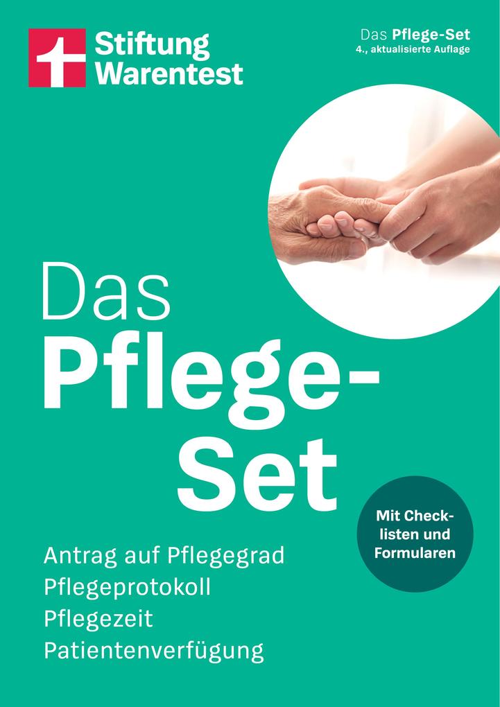 Das Pflege-Set - Pflegegrad beantragen Pflege organisieren & finanzieren - Ratgeber für Angehörige mit Formularen