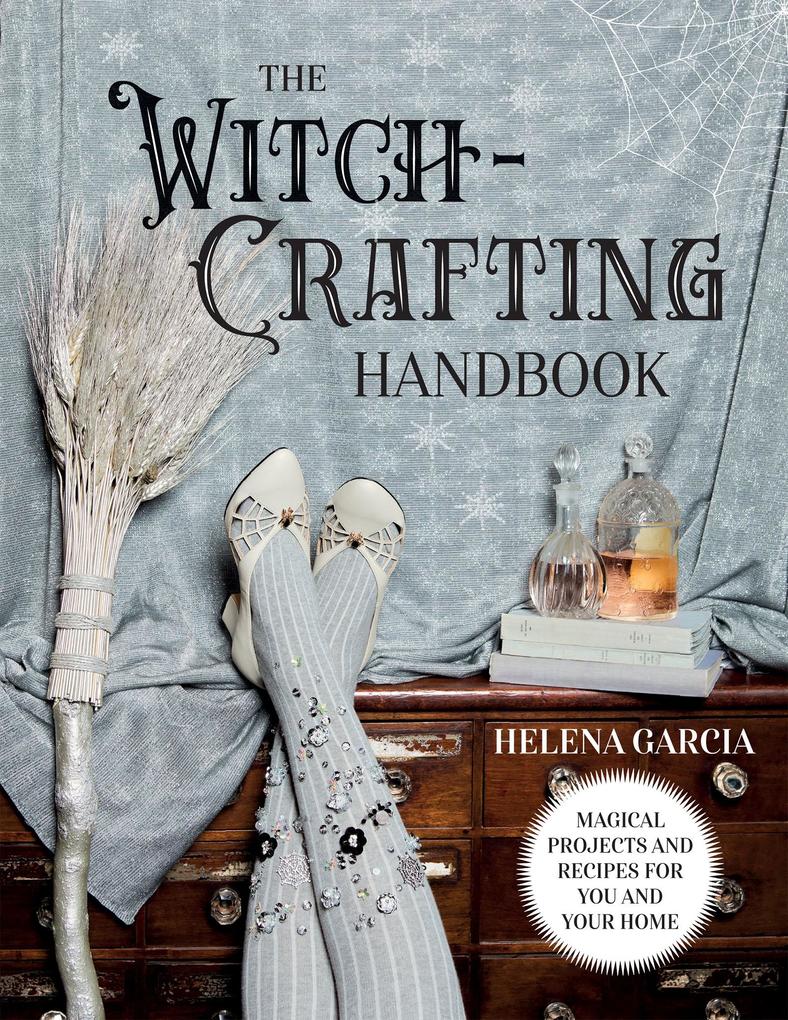 Quadrille Publishing The Witch-Crafting Handbook