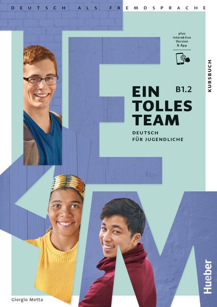 Ein tolles Team B1.2. Kursbuch plus interaktive Version