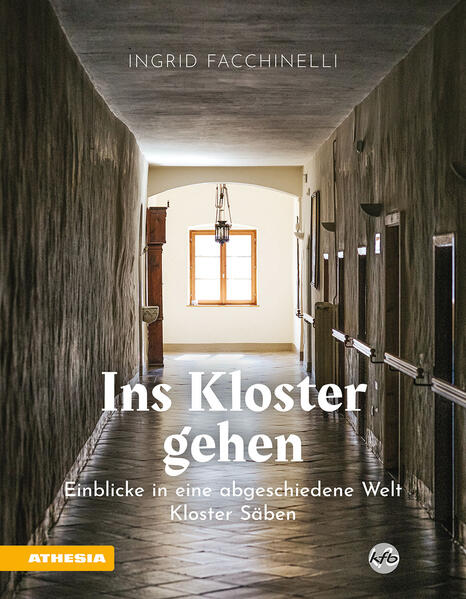 Ins Kloster gehen - Einblicke in eine abgeschiedene Welt