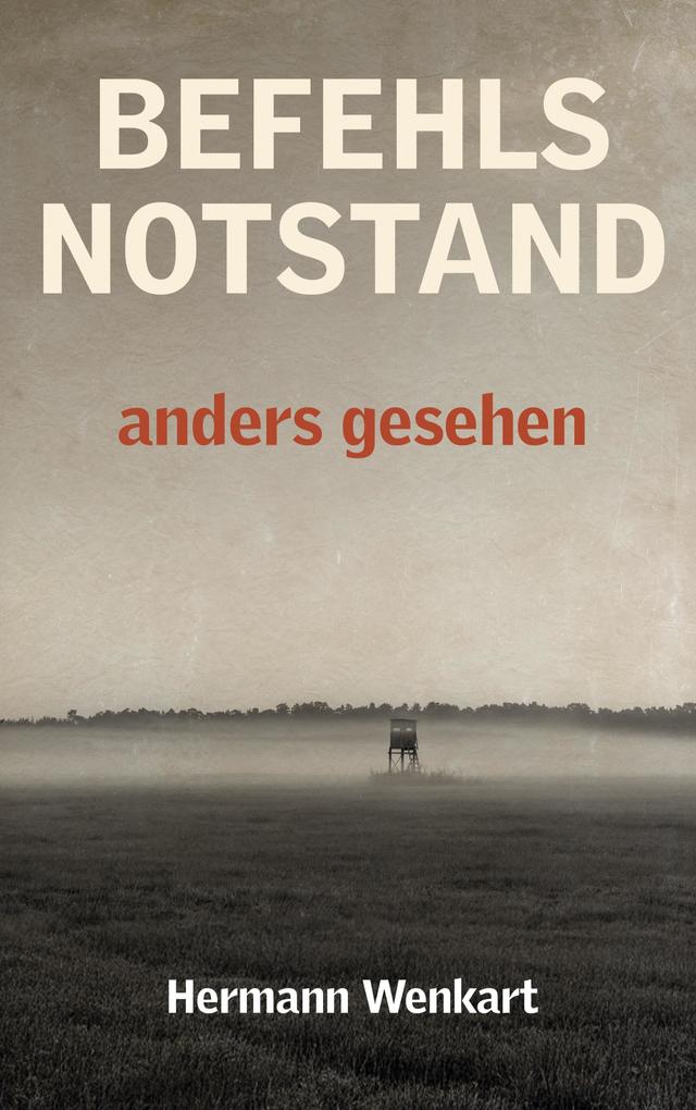 Befehlsnotstand anders gesehen