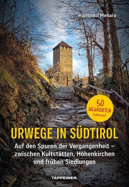 Urwege in Südtirol