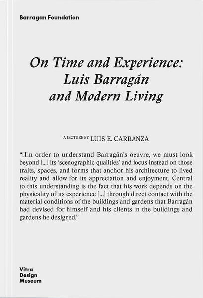On Time and Experience: Luis Barragán and Modern Living