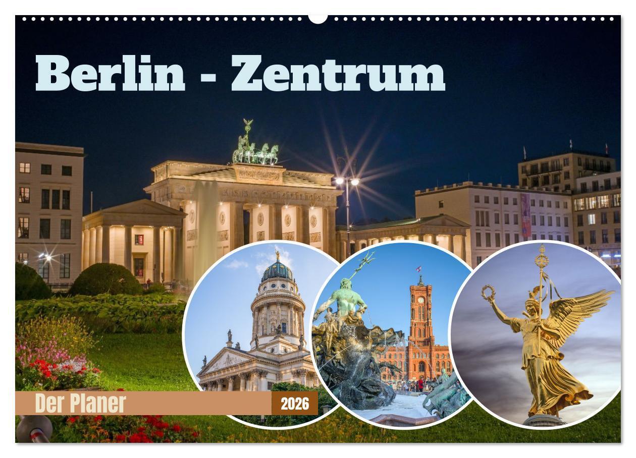Berlin-Zentrum - Der Planer (Wandkalender 2026 DIN A2 quer) CALVENDO Monatskalender