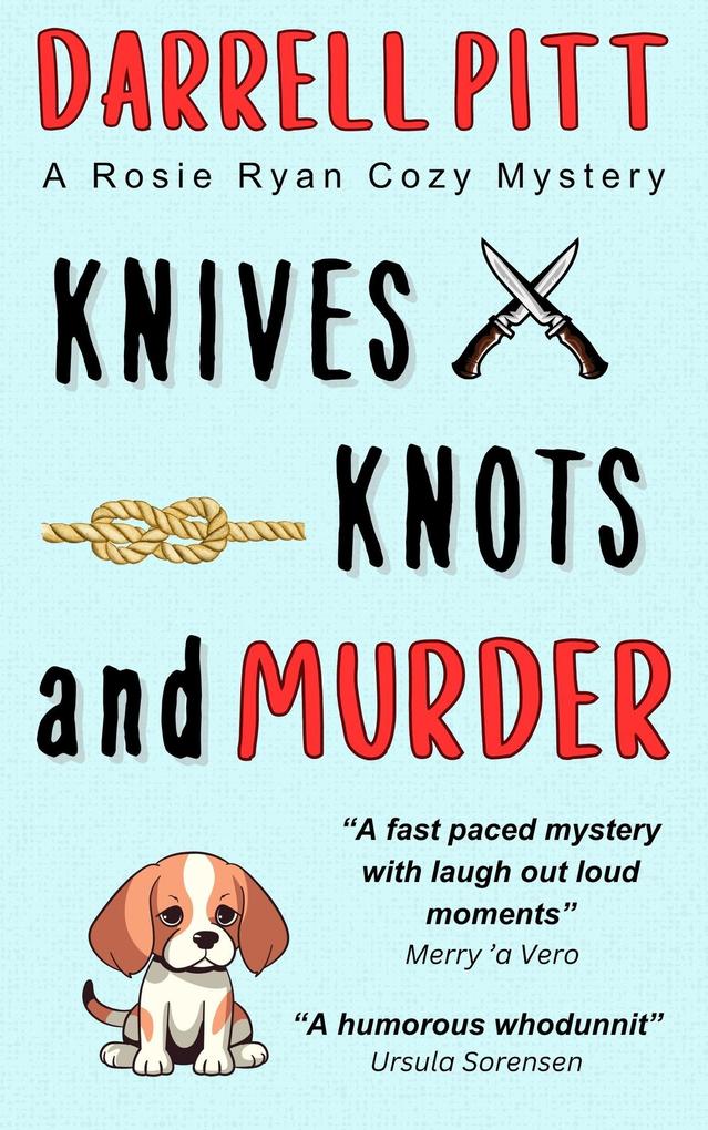 Knives Knots and Murder (Rosie Ryan Cozy Mysteries #3)