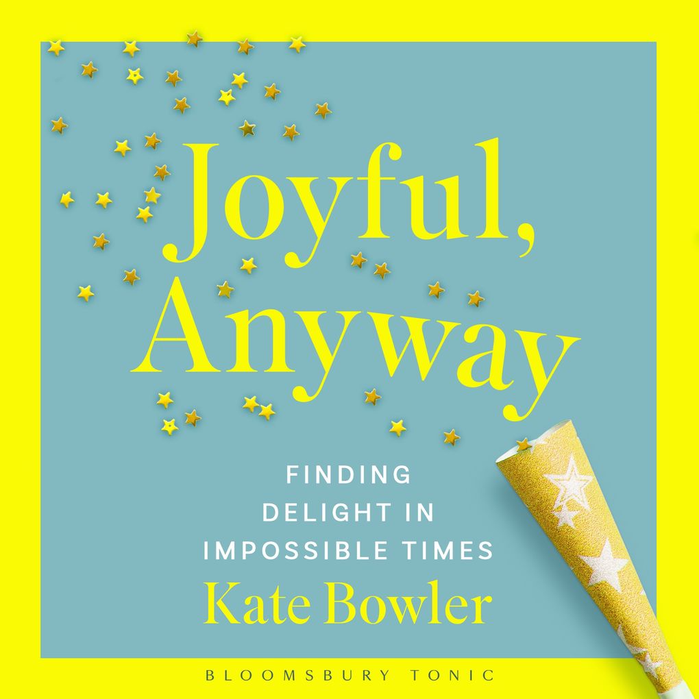 Joyful Anyway