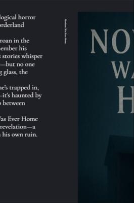 Nowhere Was Ever Home