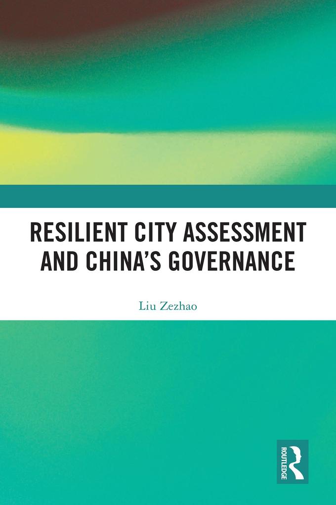 Resilient City Assessment and China's Governance