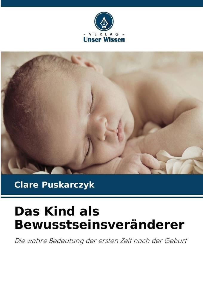 Das Kind als Bewusstseinsveränderer