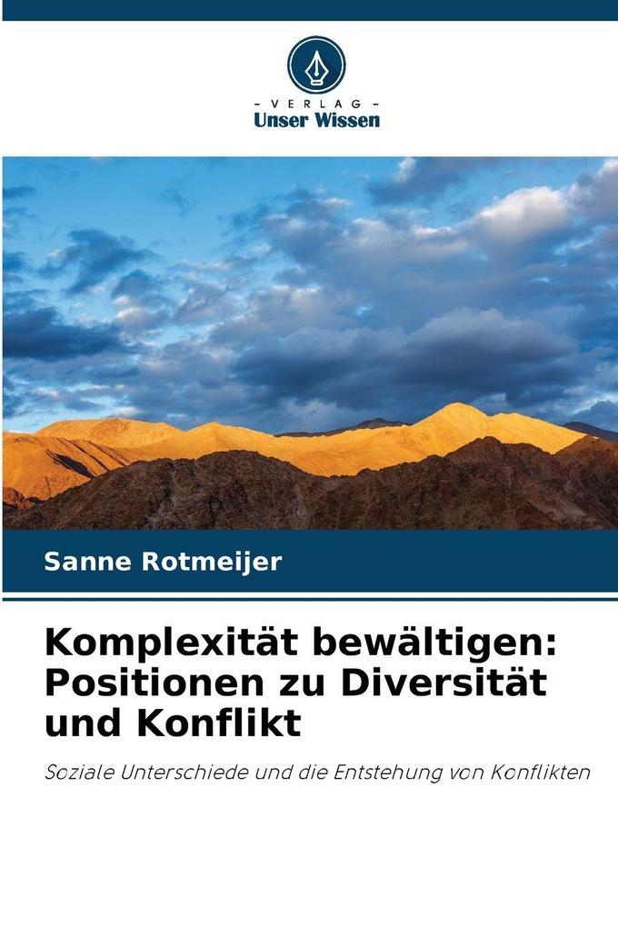 Komplexität bewältigen: Positionen zu Diversität und Konflikt