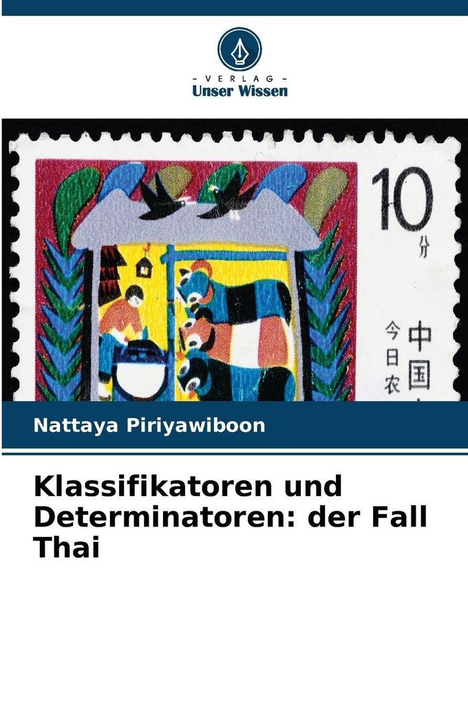 Klassifikatoren und Determinatoren: der Fall Thai