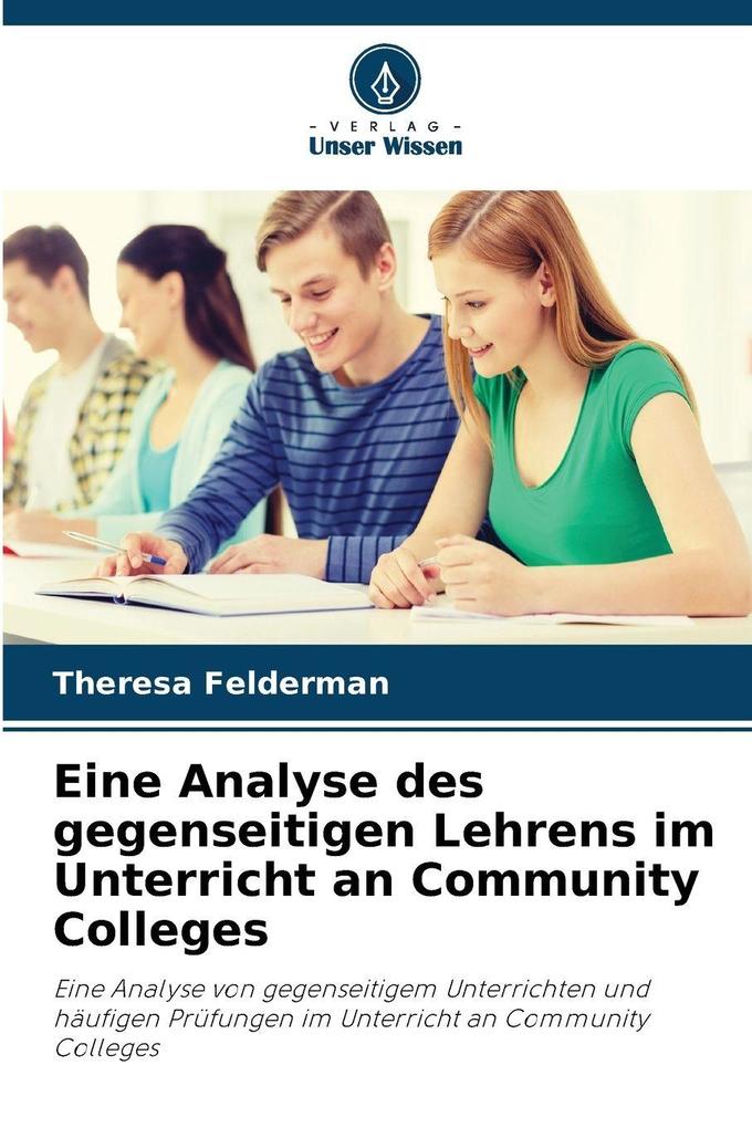Eine Analyse des gegenseitigen Lehrens im Unterricht an Community Colleges