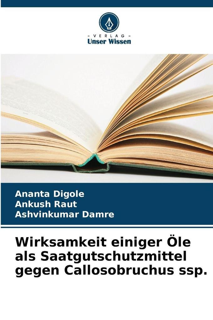 Wirksamkeit einiger Öle als Saatgutschutzmittel gegen Callosobruchus ssp.