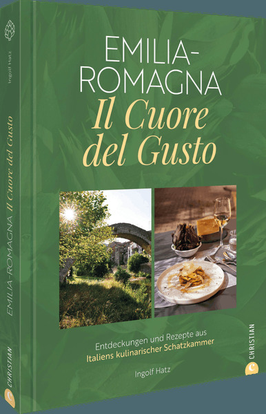 Emilia-Romagna. Il Cuore del Gusto