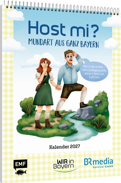 Host Mi? Kalender 2027 - Aus der bekannten BR-Sendung 'Wir in Bayern'