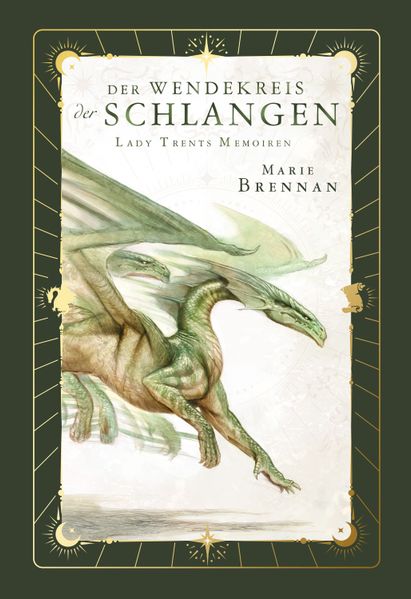 Lady Trents Memoiren 2: Der Wendekreis der Schlangen mit gestaltetem Farbschnitt