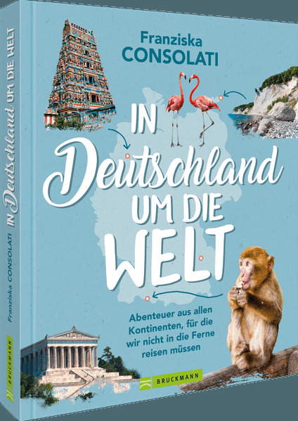 In Deutschland um die Welt