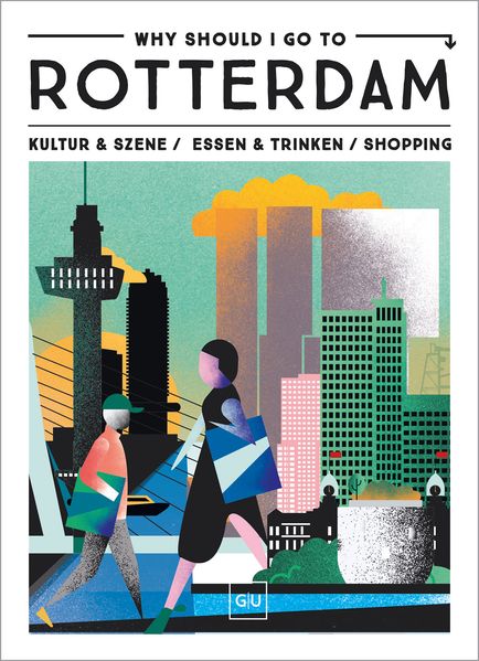 Why Should I Go To Rotterdam