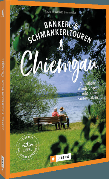 Bankerl-& Schmankerltouren Chiemgau