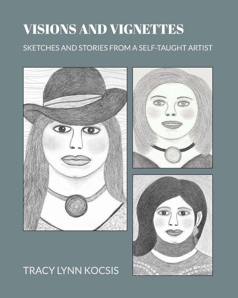 Visions and Vignettes