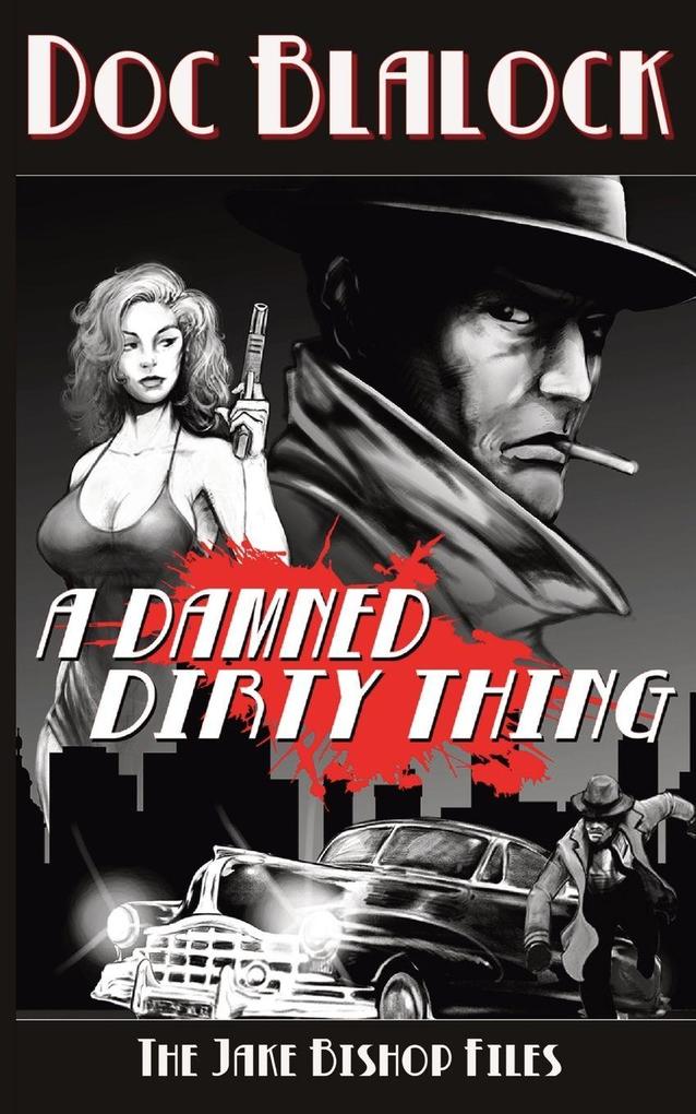 A Damned Dirty Thing