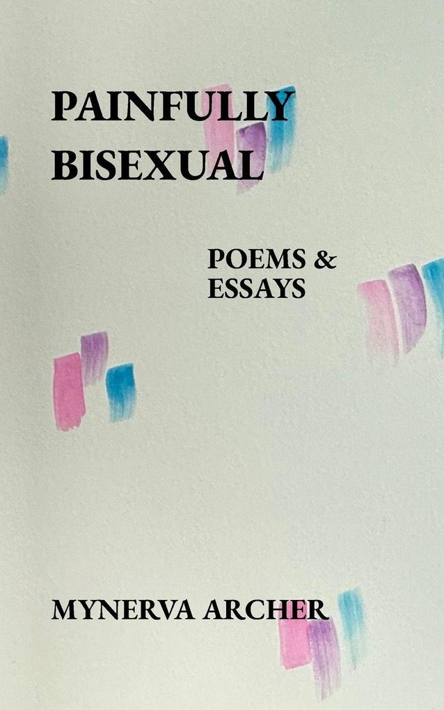 Painfully Bisexual