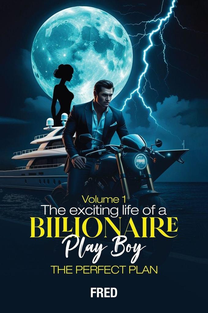 The Wild Adventures of Brad the Billionaire Playboy