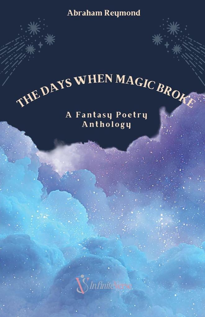 The Days When Magic Broke