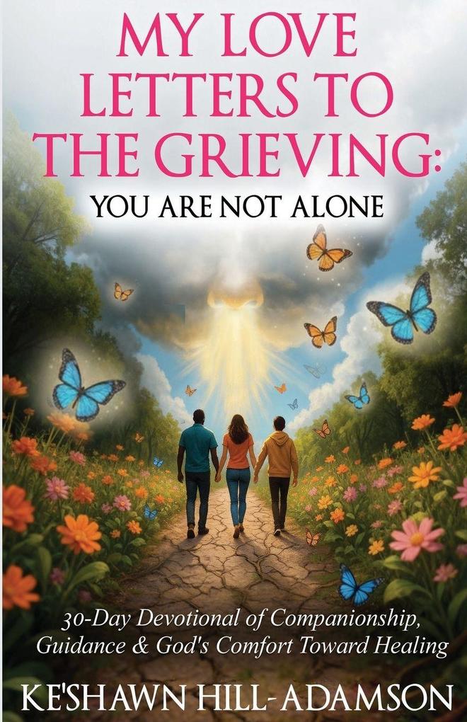 My Love Letters to the Grieving