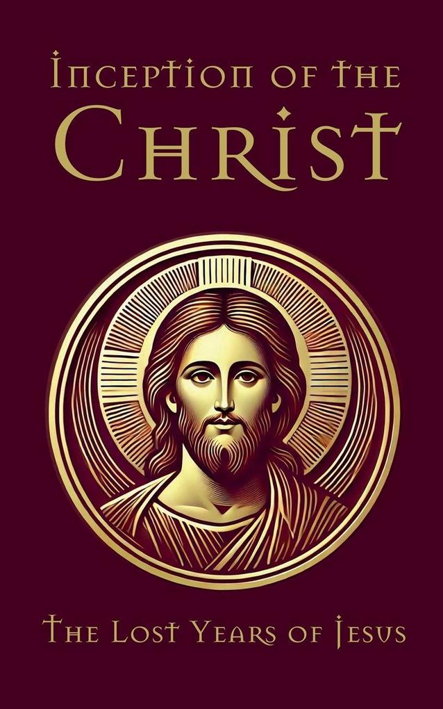 Inception of the Christ