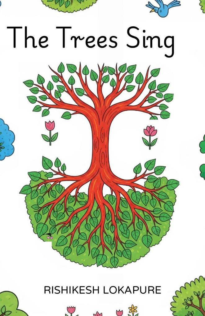 The Trees Sing