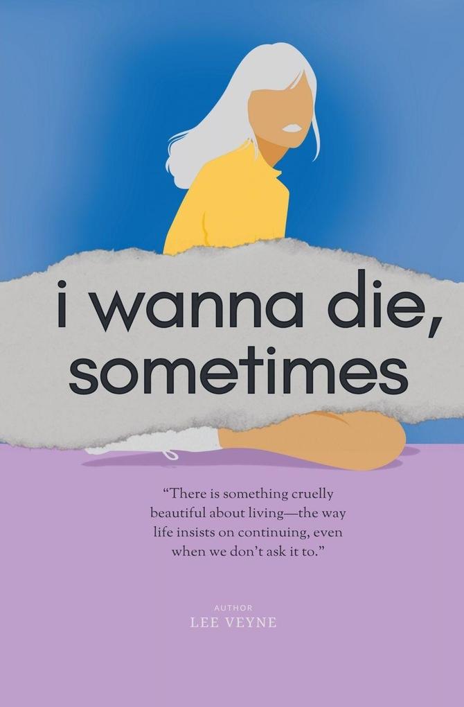 I Wanna Die Sometimes
