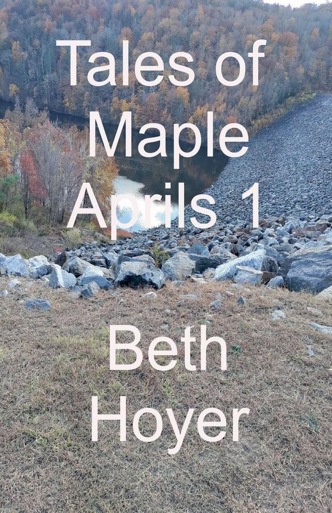 Tales of Maple Aprils 1