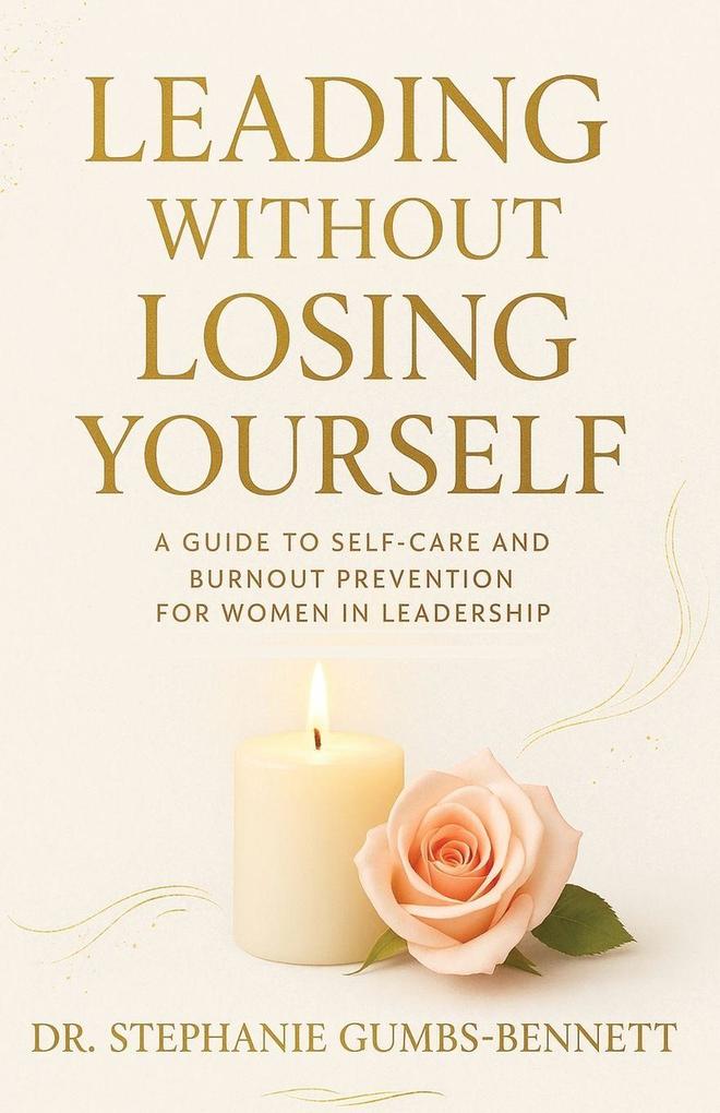 Leading Without Losing Yourself